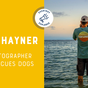 Everyday Explorer // Clay Hayner